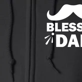 Blessed Dad Full Zip Hoodie