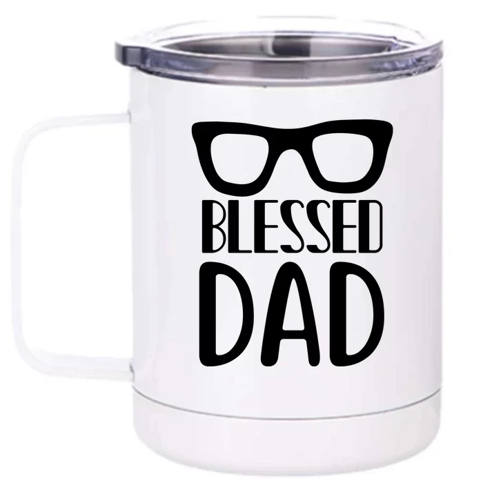 Blessed Dad Front & Back 12oz Stainless Steel Tumbler Cup