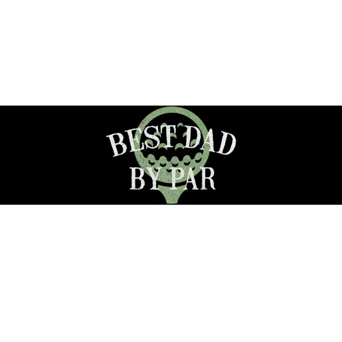 Best Dad by Par Father's Day Golf Lover Gift Papa Golfer Bumper Sticker