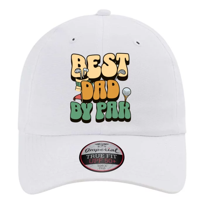 Best Dad By Par Golf FatherS Day Birthday Gift The Original Performance Cap