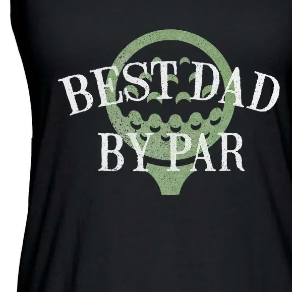 Best Dad by Par Father's Day Golf Lover Gift Papa Golfer Ladies Essential Flowy Tank