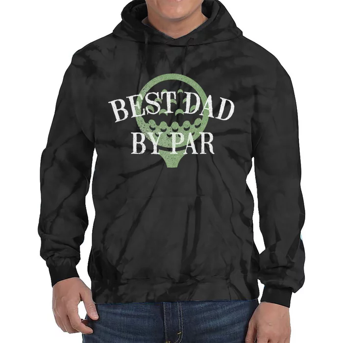 Best Dad by Par Father's Day Golf Lover Gift Papa Golfer Tie Dye Hoodie