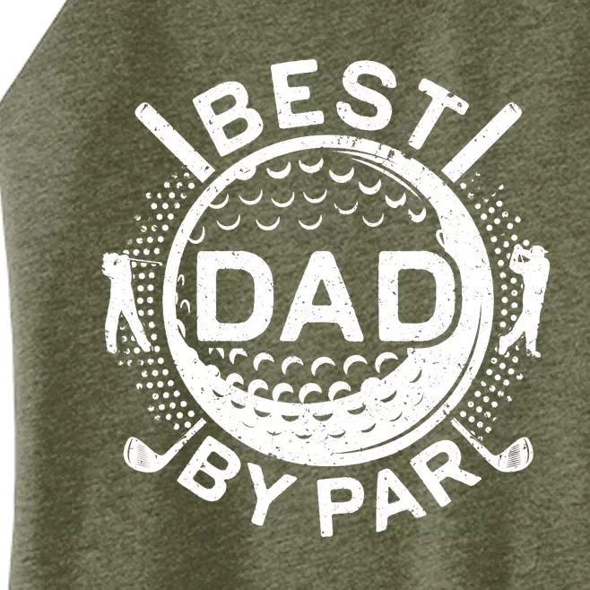 Best Dad By Par Golf Lover Father's Day Women’s Perfect Tri Rocker Tank