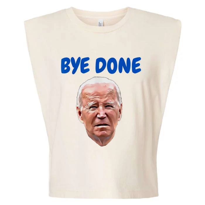 Bye Done Bye Bye Biden Out Of Office Garment-Dyed Women's Muscle Tee