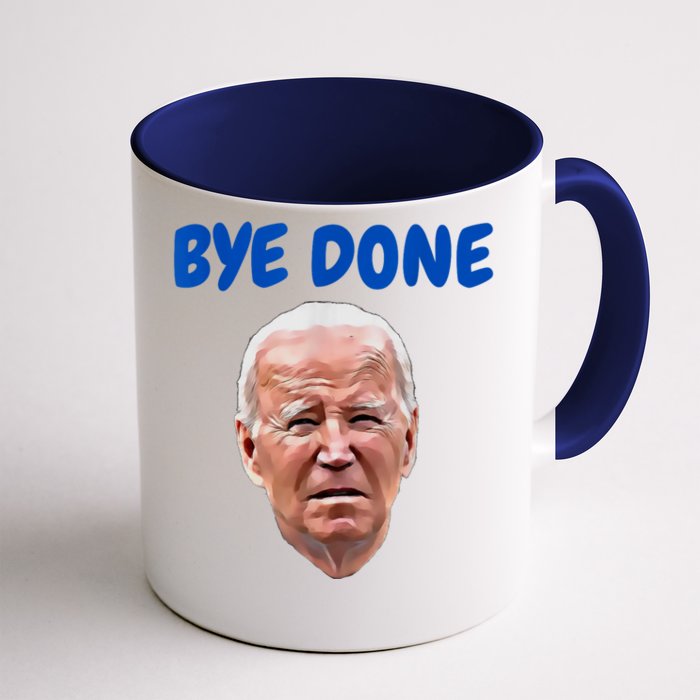 Bye Done Bye Bye Biden Out Of Office Front & Back Coffee Mug