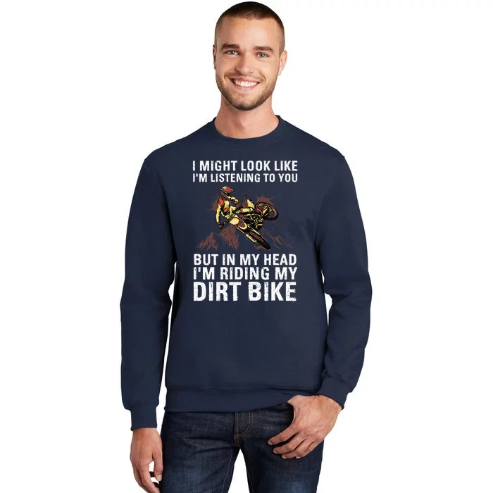 Best Dirt Bike ArtFor Men Women Motocross Dirt Bike Lover Tall Sweatshirt