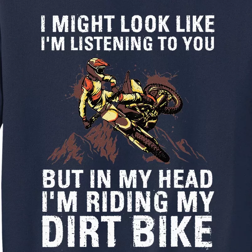 Best Dirt Bike ArtFor Men Women Motocross Dirt Bike Lover Tall Sweatshirt