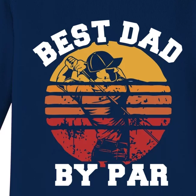 Best Dad By Par Gift Baby Long Sleeve Bodysuit