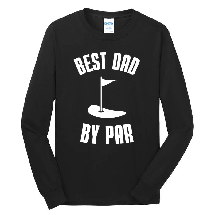 Best Dad By Par Funny Golf Tall Long Sleeve T-Shirt