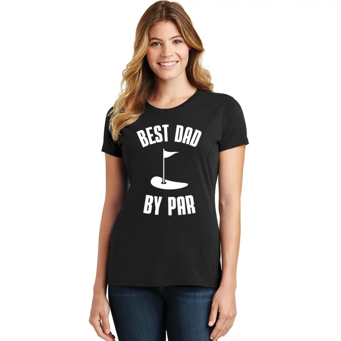 Best Dad By Par Funny Golf Women's T-Shirt