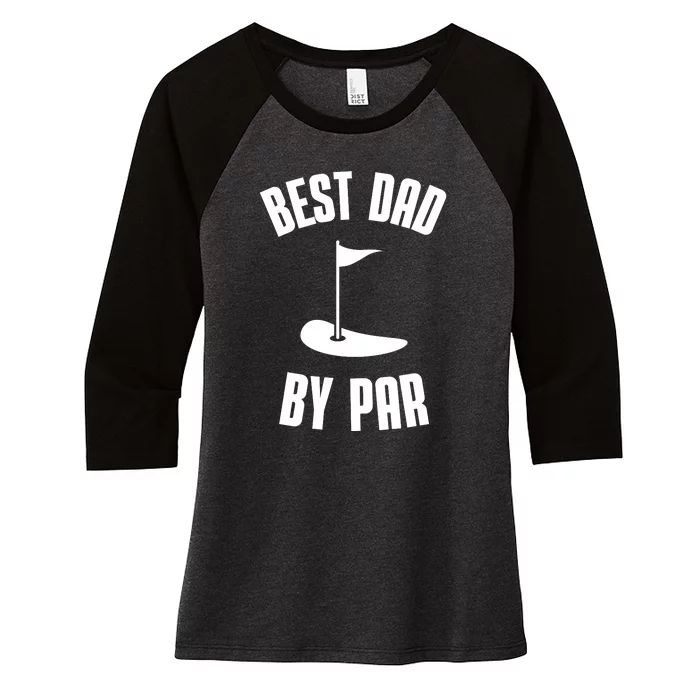 Best Dad By Par Funny Golf Women's Tri-Blend 3/4-Sleeve Raglan Shirt