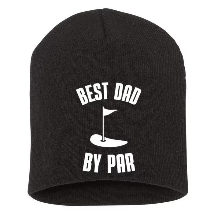 Best Dad By Par Funny Golf Short Acrylic Beanie