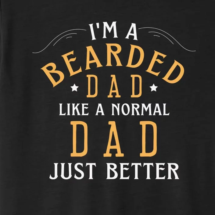 Bearded Dad Beard Humor ChromaSoft Performance T-Shirt