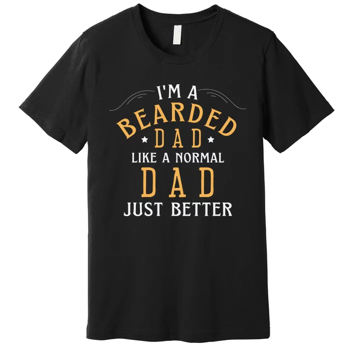 Bearded Dad Beard Humor Premium T-Shirt