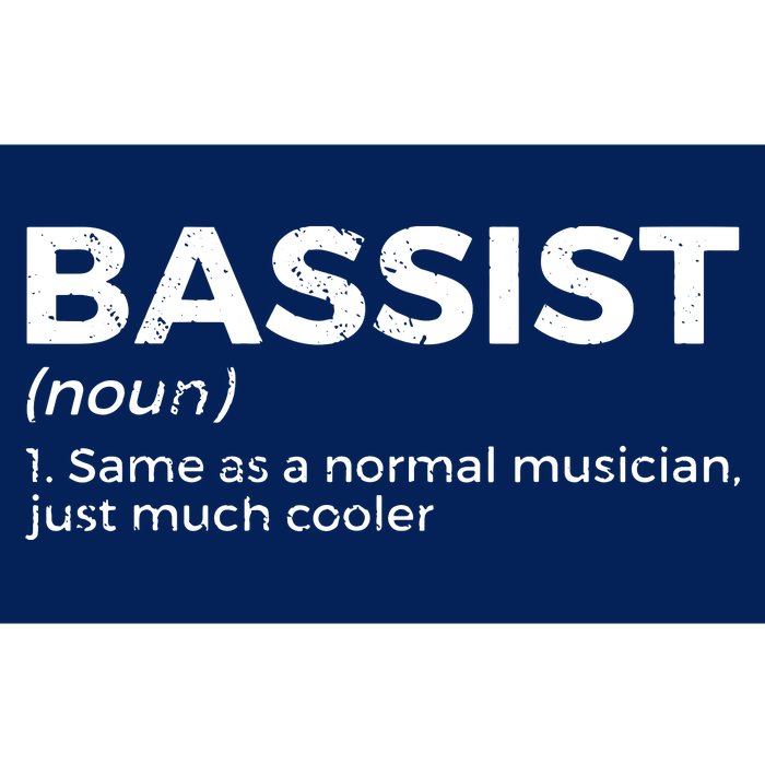 Bassist Definition Bass Player For Musicians Bumper Sticker