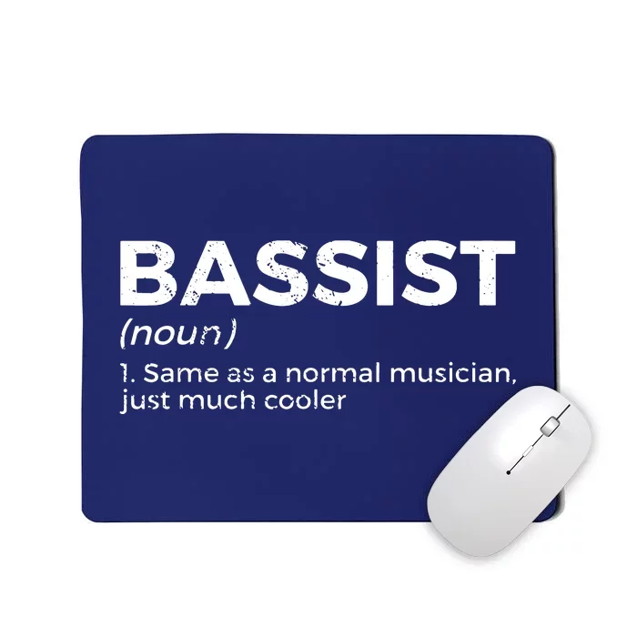 Bassist Definition Bass Player For Musicians Mousepad