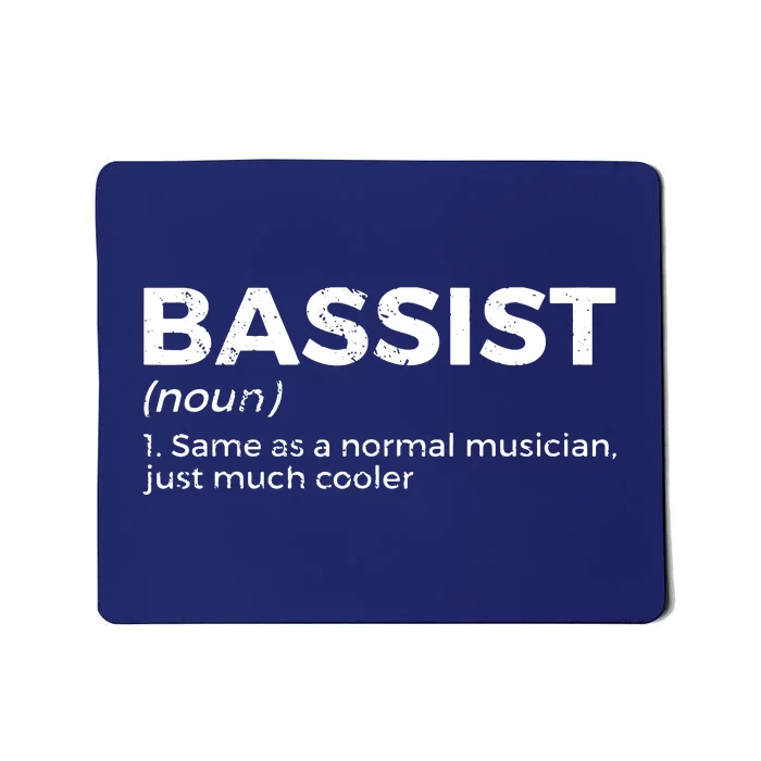 Bassist Definition Bass Player For Musicians Mousepad