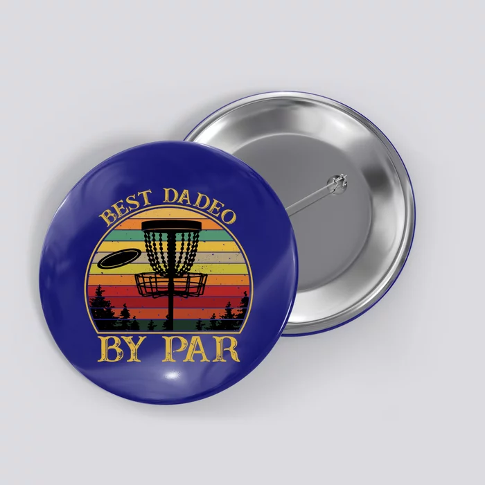 Best Dadeo By Par Funny Disc Golfing Dad Gift Button