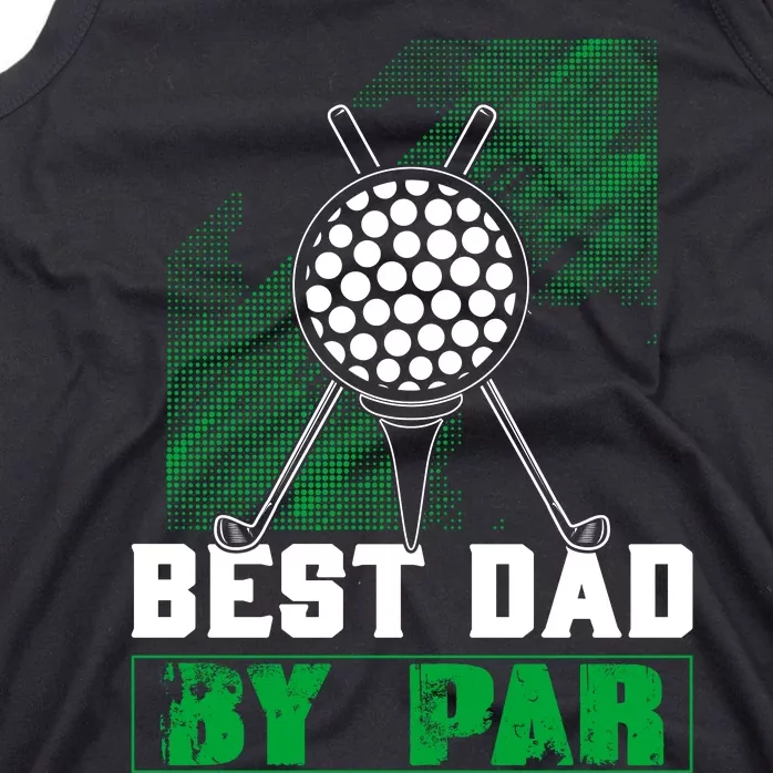 BEST DAD By PAR Custom Golf T Tank Top