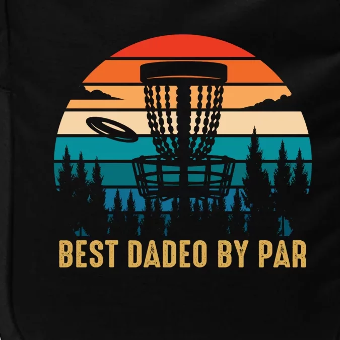 Best Dadeo By Par Funny Disc Golfing Dad Great Gift Impact Tech Backpack