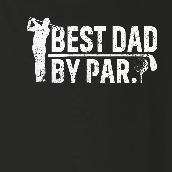 Best Dad By Par Funny Golf Daddy Fathers Day Birthday Gifts Toddler Long Sleeve Shirt