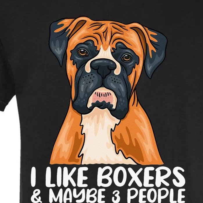 Boxer Dog Boxer Lover Gift Funny Boxer Garment-Dyed Heavyweight T-Shirt