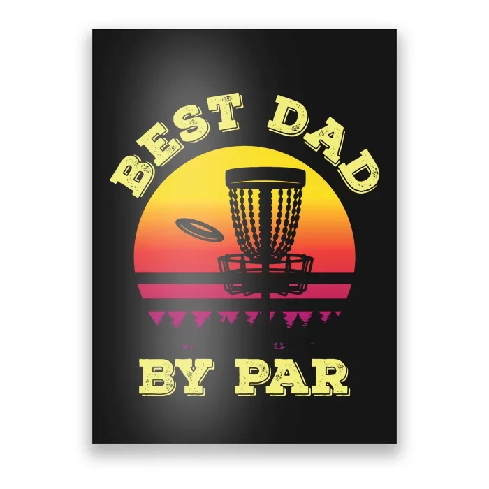 Best Dad By Par Disc Golf Frisbee Golf Poster