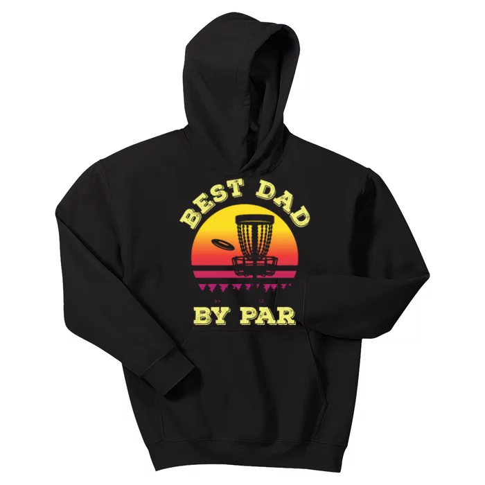 Best Dad By Par Disc Golf Frisbee Golf Kids Hoodie