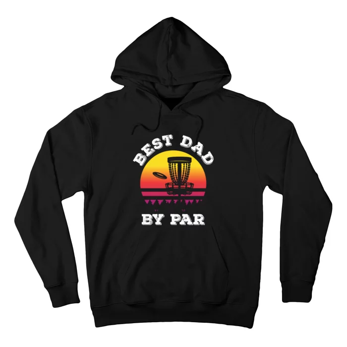 Best Dad By Par Disc Golf Frisbee Golf Hoodie