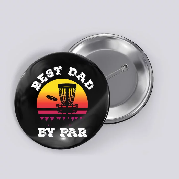 Best Dad By Par Disc Golf Frisbee Golf Button