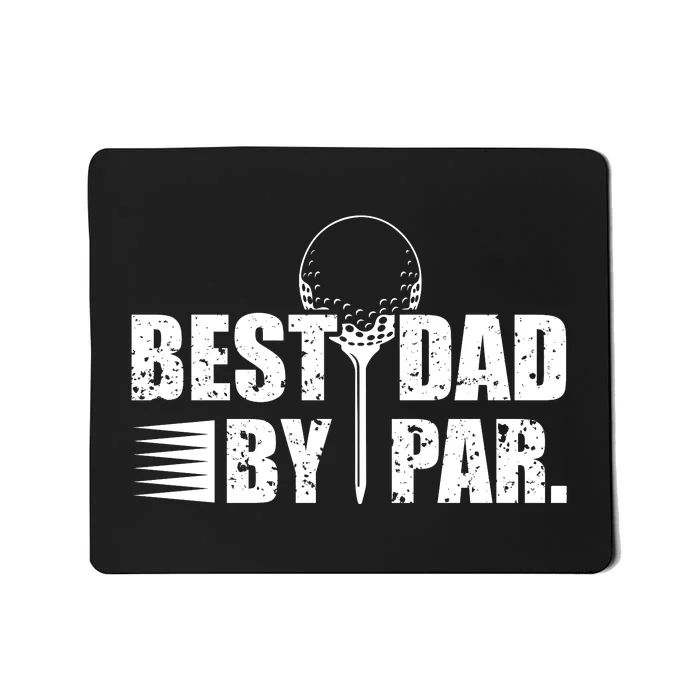 Best Dad By Par Mousepad