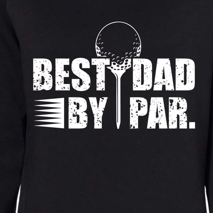 Best Dad By Par Womens California Wash Sweatshirt