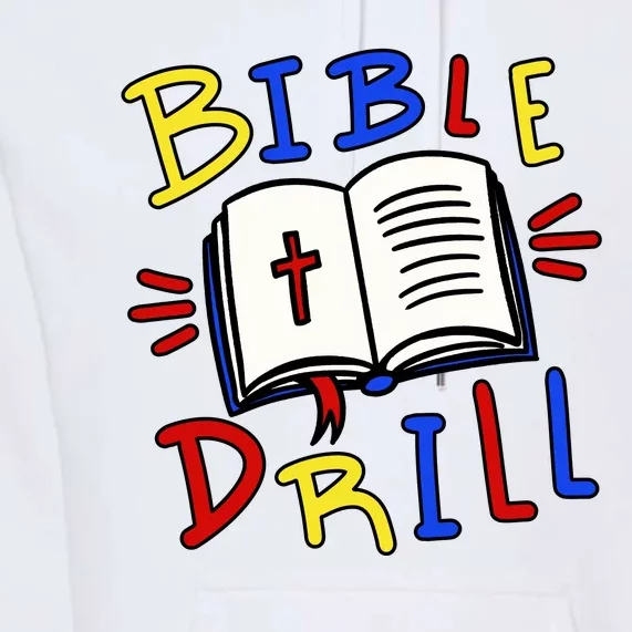 Bible Drill Premium Hoodie