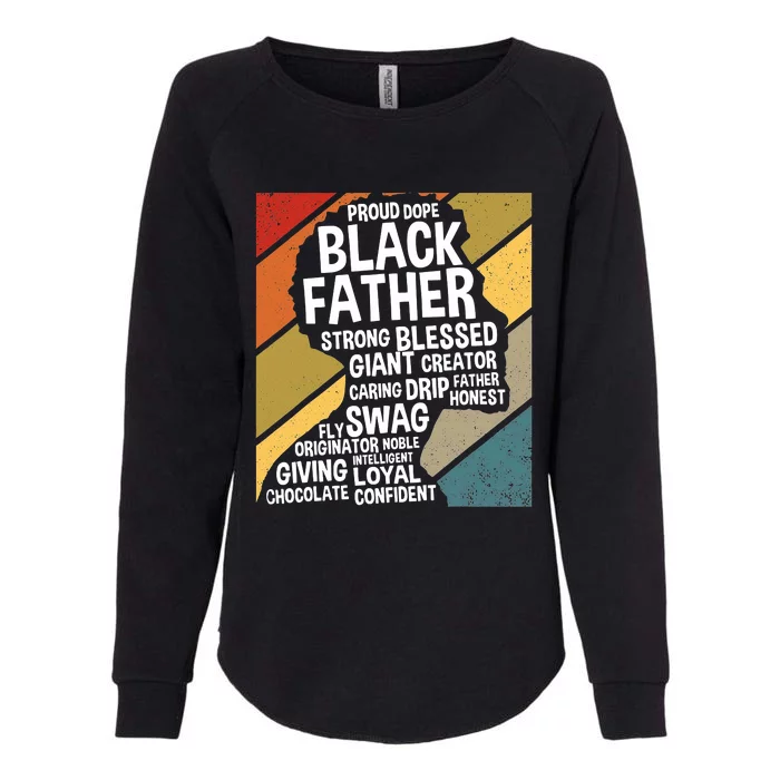 Black Dad Black Fathers Black History Dope Black Father Womens California Wash Sweatshirt