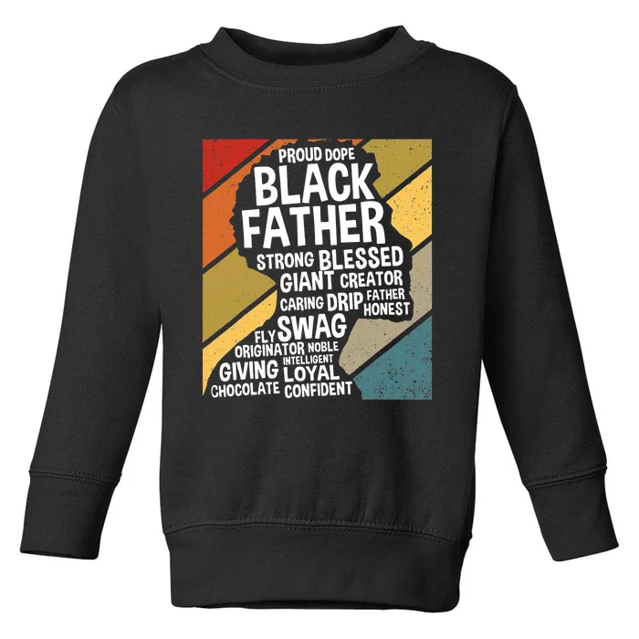 Black Dad Black Fathers Black History Dope Black Father Toddler Sweatshirt