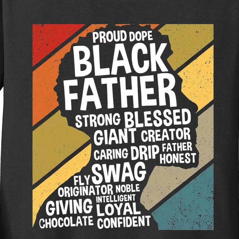 Black Dad Black Fathers Black History Dope Black Father Kids Long Sleeve Shirt