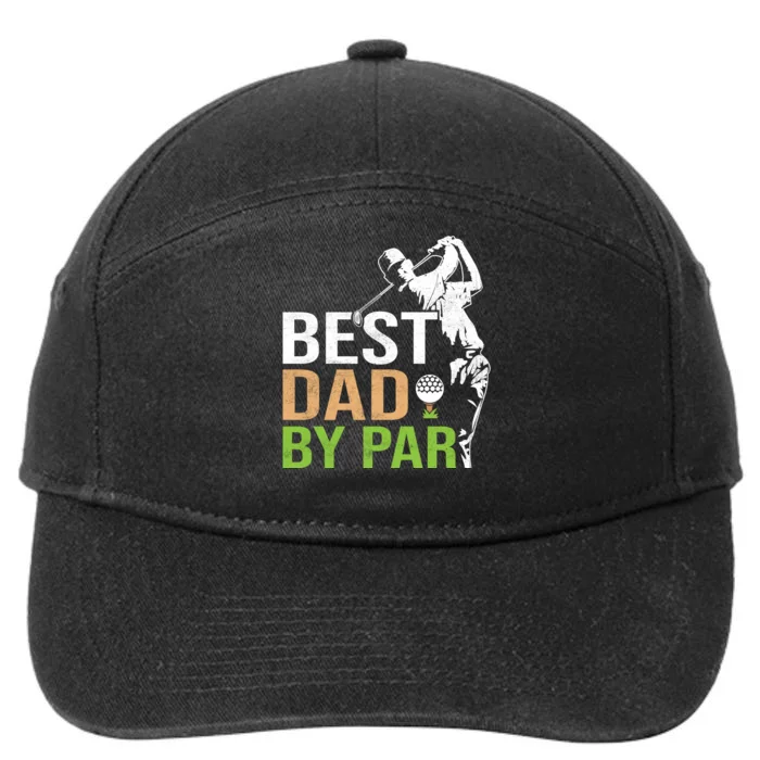 Best Dad By Par Father Day T 7-Panel Snapback Hat