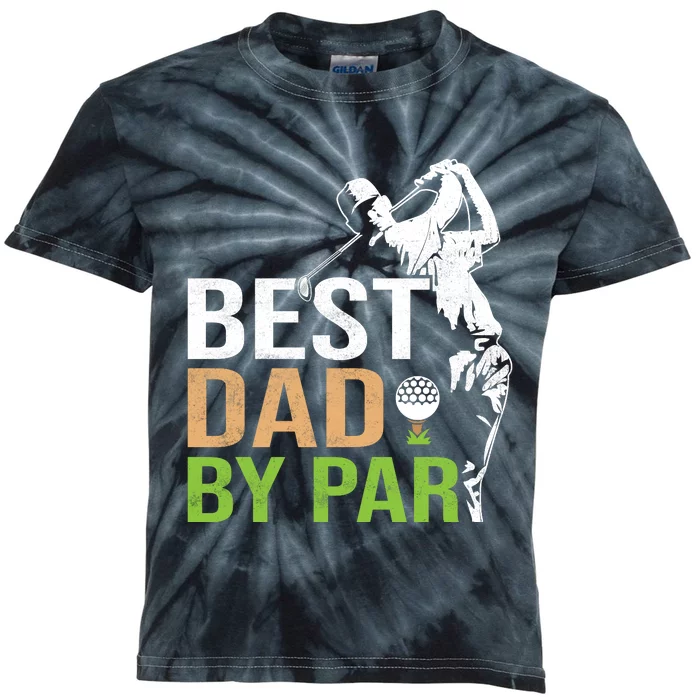 Best Dad By Par Father Day T Kids Tie-Dye T-Shirt