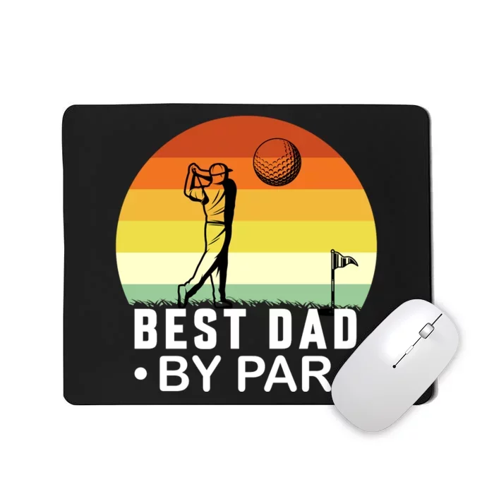 Best Dad By Par Golf T Mousepad