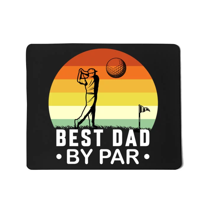 Best Dad By Par Golf T Mousepad