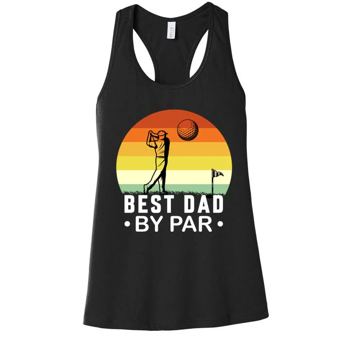 Best Dad By Par Golf T Women's Racerback Tank