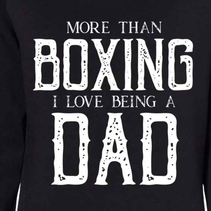 Boxing Dad Boxer Gift Fathers Day Gift Womens California Wash Sweatshirt