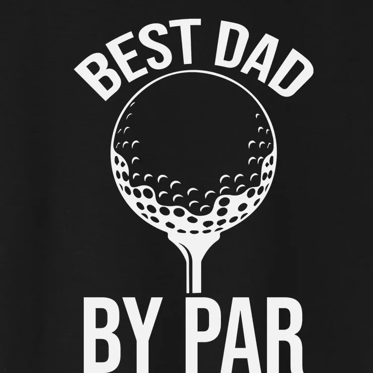 Best Dad By Par Women's Crop Top Tee