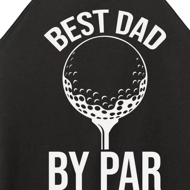 Best Dad By Par Women’s Perfect Tri Rocker Tank