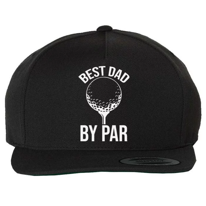 Best Dad By Par Wool Snapback Cap