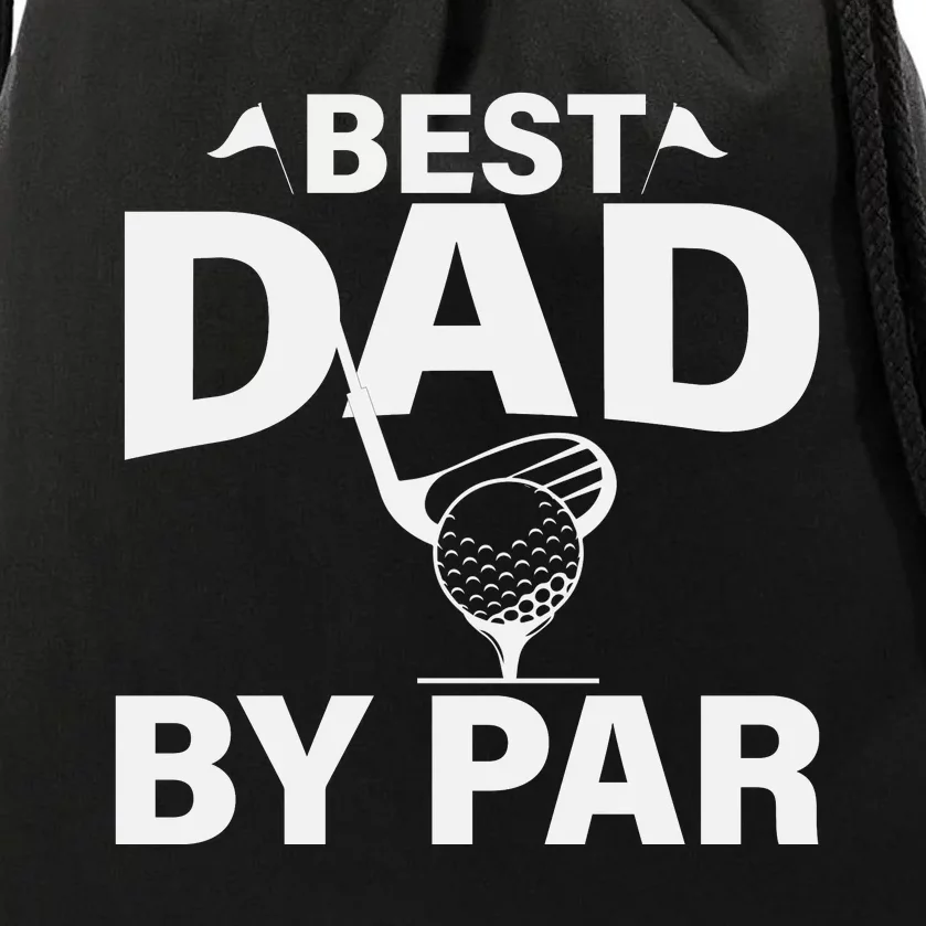 Best Dad By Par Drawstring Bag