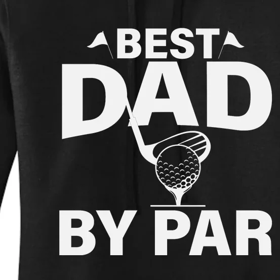 Best Dad By Par Women's Pullover Hoodie