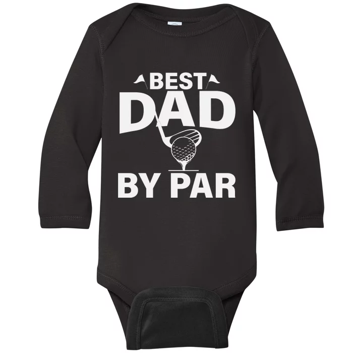 Best Dad By Par Baby Long Sleeve Bodysuit