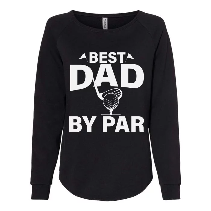 Best Dad By Par Womens California Wash Sweatshirt