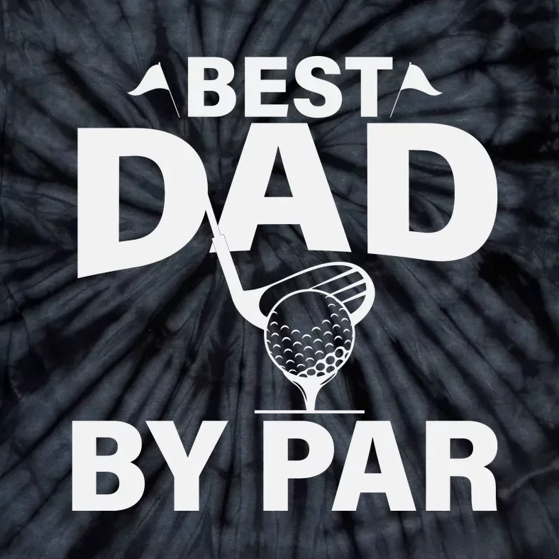 Best Dad By Par Tie-Dye T-Shirt